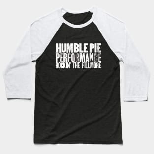 Humble Pie Baseball T-Shirt